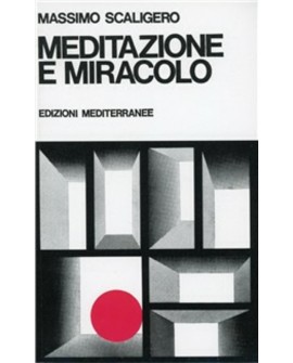 MEDITAZIONE E MIRACOLO