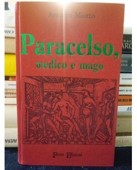 PARACELSO, MEDICO E MAGO