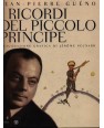 I ricordi del Piccolo Principe. Antoine de Saint-Exupéry. Il diario di una vita.